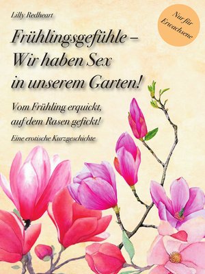 cover image of Frühlingsgefühle--Wir haben Sex in unserem Garten!
